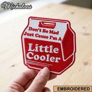 Little Cooler Patch, Funny Cooler Box Iron On Patch, Sarcastic Embroidered Patch for Jean Jacket Backpack Vest