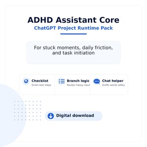 Puede incluir: Gráfico blanco con el texto "ADHD Assistant Core" y "ChatGPT Project Runtime Pack". La imagen incluye el texto "Para momentos difíciles, fricción diaria e inicio de tareas". También hay iconos para Checklist, Branch logic y Chat helper. Un botón de "Descarga digital" está en la parte inferior.
