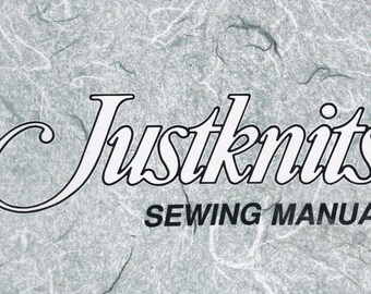 Justknits Sewing Manual - Comment Justknits Pattern Instruction Manual - Livre de couture en tissu tricoté des années 1990