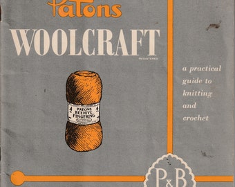 Woolcraft Knitting, Crochet  Pattern Book from Patons - Vintage 1960's