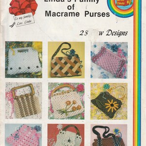 May include: A book cover featuring the title "Linda's Family of Macrame Purses" and an image of 23 different macrame purses. The cover is adorned with a red bow and a small white card that reads "To my family: Love, Linda".