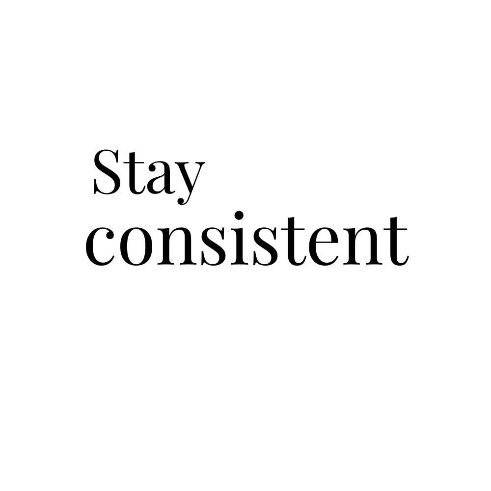 Stay Consistent Sticker, Motivational Quote, Minimalist Affirmation ...