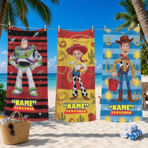 May include: Three beach towels featuring Toy Story characters: Buzz Lightyear, Jessie, and Woody. The Buzz towel is red and black striped, Jessie's is yellow and red, and Woody's is blue with stars. Each towel has a personalized name and date.