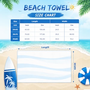 May include: A beach towel with a size chart. The chart shows dimensions in inches and centimeters for three sizes: 24x42 inches (106.68 x 60.96 cm), 35x70 inches (177.80 x 88.90 cm), and 30x60 inches (152.40 x 76.2 cm). The towel has a blue and white wave pattern.