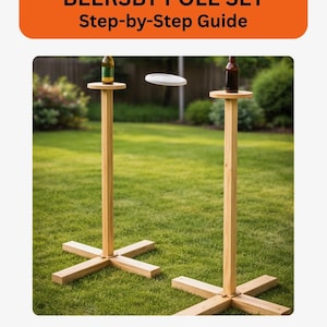 May include: Image of a DIY Beersby pole set with step-by-step guide. Two wooden poles with circular tops and cross-shaped bases stand on a grassy lawn. One pole has a beer bottle, the other a frisbee. Text reads "Easy Weekend Build".