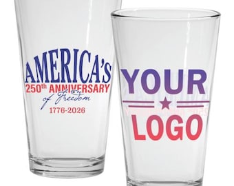 Custom Corporate Logo USA 250th Anniversary Pint Glass – Promotional Patriotic Event Drinkware
