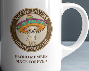Nacho Lovers Membership Club Mug | Funny Office Humor Coffee Cup
