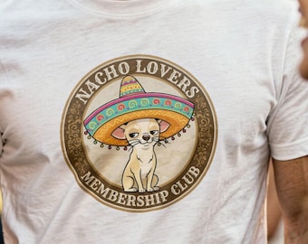 Nacho Lovers Membership Club T-shirt | Funny Foodie Graphic Tee