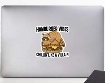 Hamburger Vibes Sticker Laptop Decal Funny Foodie Gift Aesthetic Water Bottle Sticker Sarcastic Humor Vinyl Decal DeezTeeSlaps