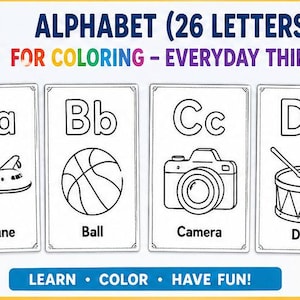 May include: Alphabet coloring book with 26 pages. Each page features a letter and an everyday object to color, such as an airplane, ball, camera, and drum. Includes the text "Learn, Color, Have Fun!"
