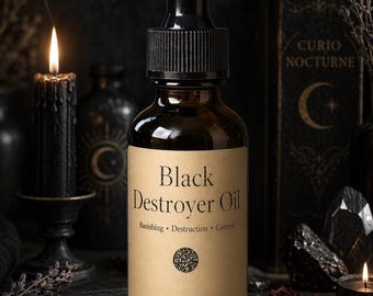 Black Destroyer Oil • Hex Breaking Oil • Protection & Control Conjure Oil • Remove Negativity • Spiritual Cleansing Oil