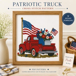 Puede incluir: Un patrón de punto de cruz enmarcado titulado "Patriotic Truck". La obra de arte representa un camión rojo que lleva una bandera estadounidense y un ramo de flores. El texto "Instant Download" está en un círculo azul. El texto "Stitch with Pride" está en una tarjeta pequeña.