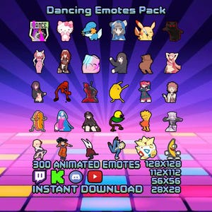 May include: A digital collection titled Dancing Emotes Pack featuring various animated character icons in a grid. Text includes 300 ANIMATED EMOTES, sizes 128x128, 112x112, 56x56, 28x28, and INSTANT DOWNLOAD, along with icons for Twitch, Kick, Discord, and YouTube.
