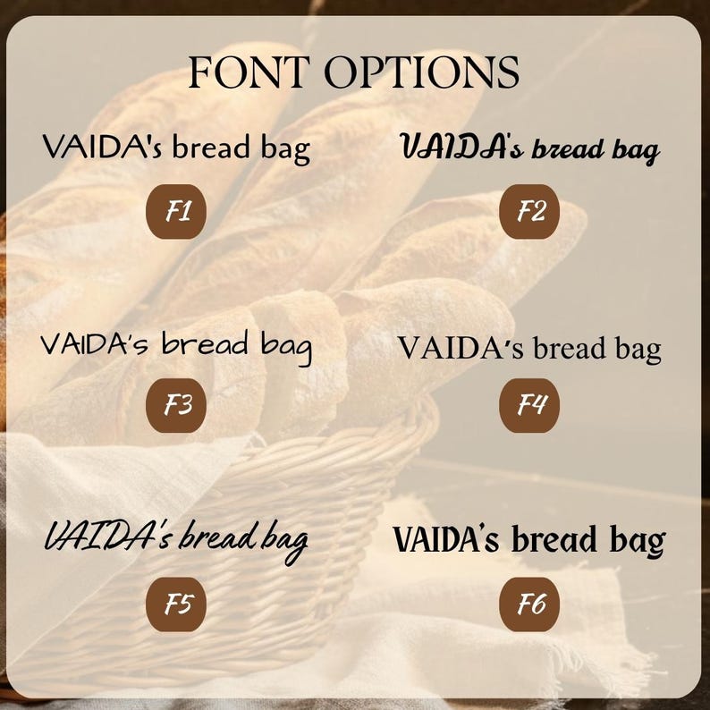 May include: A font selection chart titled FONT OPTIONS displaying six variations of the text VAIDA's bread bag labeled F1 through F6. The background features a woven basket filled with crusty bread loaves in a light brown color palette.