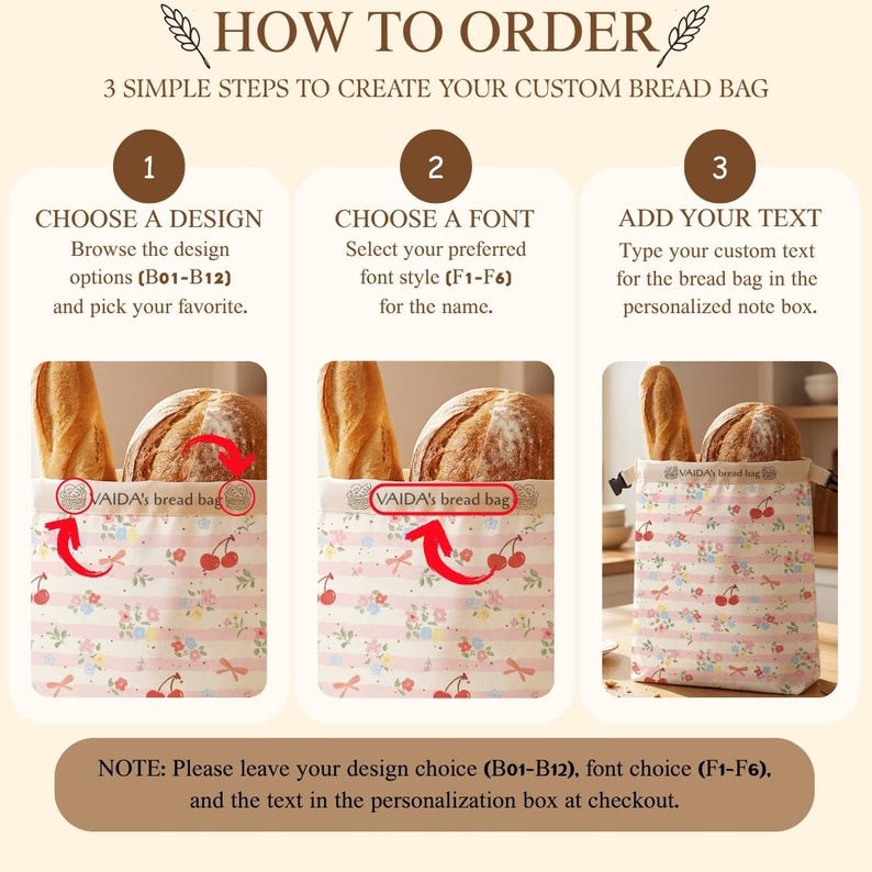 May include: An instructional graphic titled HOW TO ORDER with three steps for a custom bread bag. It shows a fabric bag with pink stripes, cherries, and flowers, containing a baguette and a round loaf, with text VAIDA's bread bag displayed.