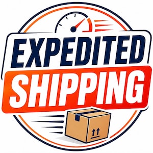 Expedited Shipping Upgrade, Rush Order Add On, Fast Delivery Upgrade, Priority Processing, Express Shipping Upgrade