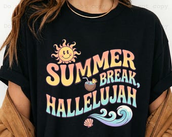 Summer Break Hallelujah png, Everything Hallelujah PNG, Viral PNG, Summer Png, Mama Png, Hallelujah Png, Preppy Color Png, Trendy Png