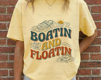 Boatin and Floatin Png, Summer Lake Sublimation, Retro Summer, Spring Break png, Vacation Png, Lake Vibes Png, Boat Life Designs
