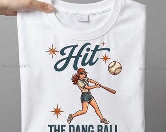 Hit The Dang Ball PNG, Funny Baseball Lover Shirt Design, Retro Baseball Graphic, Youth Baseball Dad Fan, Game Day PNG