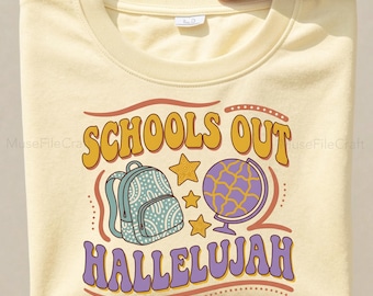 Schools Out Hallelujah PNG, Summer Break Hallelujah PNG, Christian Summer Png, Funny End Of School Year Png, Last Day Of School Shirt Design