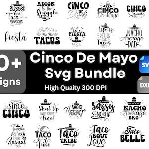 Peut inclure: Un ensemble de designs numériques avec plus de 30 modèles SVG sur le thème de Cinco de Mayo. Les modèles incluent des phrases comme "Cinco and Slay", "Fiesta" et "Taco Tribe". Le lot comprend également les formats de fichiers SVG, PNG, DXF et EPS.