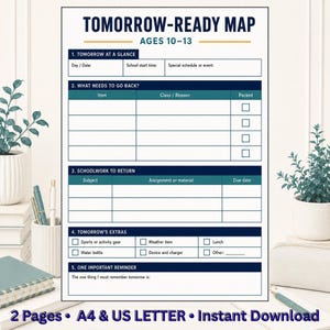 Puede incluir: Una página de planificador Tomorrow-Ready Map para edades de 10 a 13 años, blanca con encabezados azul oscuro y detalles en verde azulado. Incluye secciones para horarios, artículos escolares, tareas, extras y un recordatorio. Texto: 2 Pages, A4 & US LETTER, Instant Download.