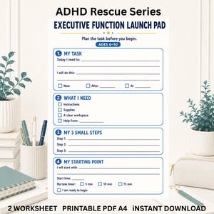 Könnte beinhalten: Ein weißes A4-Arbeitsblatt mit dem Titel ADHD Rescue Series Executive Function Launch Pad für 6- bis 10-Jährige. Das Dokument enthält vier blau umrandete Abschnitte zum Planen von Aufgaben, Auflisten von Bedürfnissen und Einzelschritten.