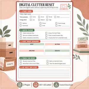 Puede incluir: Una lista de verificación para el orden digital impresa en papel blanco con bordes rojos y verdes. El documento presenta cinco secciones: Start Here, Quick Clean, Sort What Remains, Finish The Reset y My Next Tiny Step con casillas.