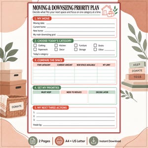 May include: A Moving & Downsizing Priority Plan printable document with five sections: My Move, Choose Today's Category, Compare the Space, Set My Priorities, and My Next Three Actions. The form includes lines for writing and checkboxes for categories.