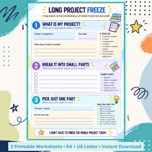 May include: A printable worksheet titled LONG PROJECT FREEZE with three sections for breaking down tasks. It includes fields for project details, due dates, and small steps, decorated with colourful icons like books, a puzzle, and a lightbulb.