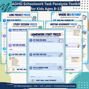 May include: A set of ADHD Schoolwork Task Paralysis Toolkit worksheets for kids ages 8-13. The documents feature blue and yellow headers with titles like Homework Start Freeze, Study Session Freeze, and Writing Assignment Freeze, including prompts for tasks, tiny steps, and timers.