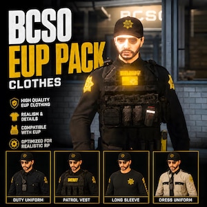 May include: Image of a BCSO EUP PACK CLOTHES advertisement. The image features a person in a black uniform with a sheriff's badge. The text includes "HIGH QUALITY EUP CLOTHING", "REALISM & DETAILS", "COMPATIBLE WITH EUP", and "OPTIMIZED FOR REALISTIC RP". Below are images of the duty uniform, patrol vest, long sleeve, and dress uniform.