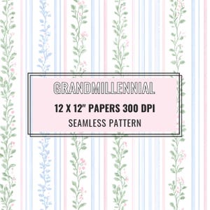 May include: A seamless pattern with vertical stripes in light blue, pink, and white, adorned with floral vines. The text "GRANDMILLENNIAL" is displayed above "12 X 12" PAPERS 300 DPI SEAMLESS PATTERN".