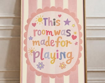 This Room Was Made For Playing Print, Playroom Wall Art, Kids Poster (Digital Download)