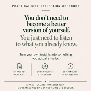 Op de afbeelding: Een werkboek getiteld "Practical Self-Reflection Workbook". De tekst luidt: "Je hoeft geen betere versie van jezelf te worden. Je hoeft alleen maar te luisteren naar wat je al weet." Inclusief pictogrammen voor een PDF-werkboek.