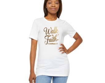Walk by Faith Unisex Gold T Shirt