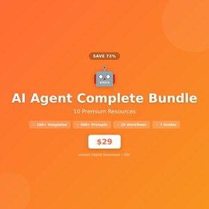 Puede incluir: Gráfico naranja con el texto "AI Agent Complete Bundle" y un icono de robot. El paquete incluye 10 recursos premium, más de 100 plantillas, 500+ indicaciones, 25 flujos de trabajo y 7 guías. El precio es de 29 $.
