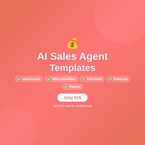 May include: A digital graphic with a coral background features the text "AI Sales Agent Templates" and a yellow money bag icon. Below are checkmarks for "Lead Scoring", "CRM Automation", "Cold Email", "Follow-Up", and "Pipeline".