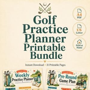 May include: A Golf Practice Planner Printable Bundle featuring dark green text on a cream background. The design includes crossed golf clubs, a golf ball, and icons for A4 PDF, US Letter, and Print at Home. It includes 31 printable pages.