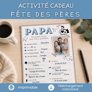 Może przedstawiać: Wydrukowany arkusz aktywności na Dzień Ojca z tekstem "ACTIVITÉ CADEAU FÊTE DES PÈRES" na górze. Arkusz zawiera zdjęcie, sekcje do wypełnienia i słowo "PAPA" dużymi literami. Widoczny jest również kubek kawy i długopis.