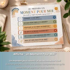May include: A printed poster titled "Un Moment Pour Moi" in French, featuring a rainbow, clouds, and a list of questions. The poster is designed to help children reflect on their feelings and needs. A gold pen and paperclip are visible.