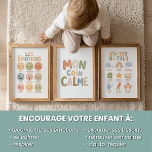 Op de afbeelding: Drie ingelijste educatieve posters met houten frames. De posters bevatten kleurrijke tekst en illustraties over emoties, een rustige hoek en hulpmiddelen voor kinderen. De tekst bevat "LES &Eacute;MOTIONS", "MON COIN CALME" en "J'AI DES OUTILS".