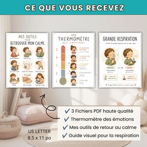 May include: Three educational posters featuring illustrations of children managing emotions. The posters are titled Mes Outils Pour Retrouver Mon Calme, Mon Thermom&egrave;tre Des &Eacute;motions, and Grande Respiration, with text in French and illustrations of calming activities.
