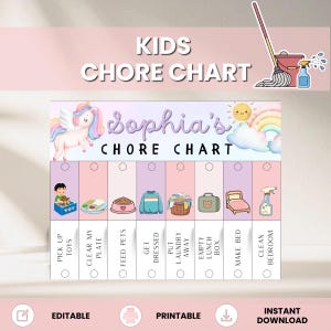 May include: A printable kids' chore chart featuring a unicorn, rainbow, and sun design. The chart includes tasks like "Pick Up Toys," "Clear My Plate," and "Make Bed." The name "Sophia's" is prominently displayed. The chart is labeled "Editable" and "Instant Download."