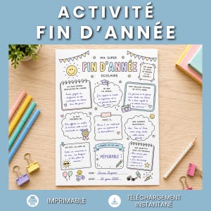 May include: A printable end-of-year school activity sheet with a hand-drawn design. The sheet features various sections for reflection, including favorite memories and goals. Includes a space for the student's name and the date.
