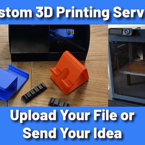 May include: Image showcasing a 3D printing service. It features various 3D-printed objects in blue, orange, and black, alongside a 3D printer. Text at the top reads "Custom 3D Printing Service" and at the bottom "Upload Your File or Send Your Idea."