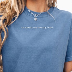 T-shirt dyslexique, « Ma vitesse de lecture est x2 », T-shirt Comfort Colors®, Cadeau pour les amateurs de livres audio, Cadeau pour lecteur dyslexique