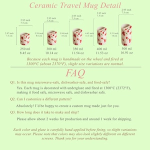May include: Ceramic travel mugs with a cherry pattern, available in various sizes from 250 ml (8.45 oz) to 500 ml (16.91 oz). Each mug is 2.95 inches (7.5 cm) in diameter. The mugs are microwave, dishwasher, and food safe.