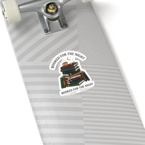 Booked for the Night Sticker | Book Lover, Cozy Reader Sticker