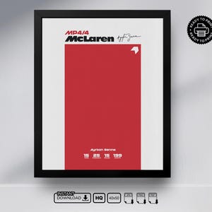 May include: Black framed poster with a minimalist design. It features a red rectangle and white stripes. Text includes "MP4/4 McLaren Ayrton Senna" and numbers. The poster is ready to print and available for instant download. The frame size is 40x50 cm.